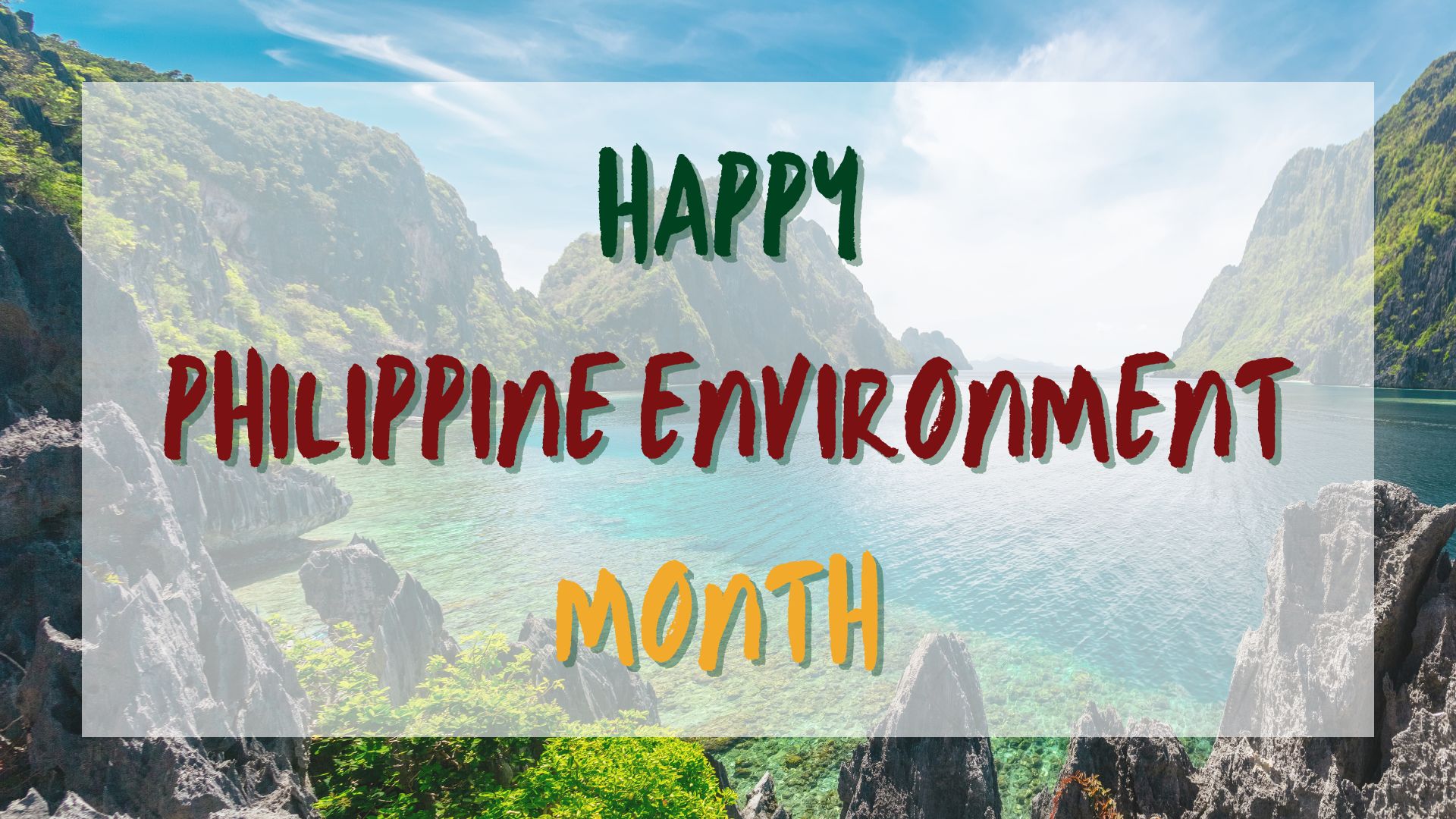 Read more about the article Happy Philippine Environment Month!